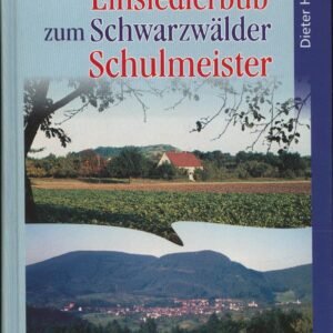 Vom schwäbischen Einsiedlerbub zum Schwarzwälder Schulmeister - Image 1