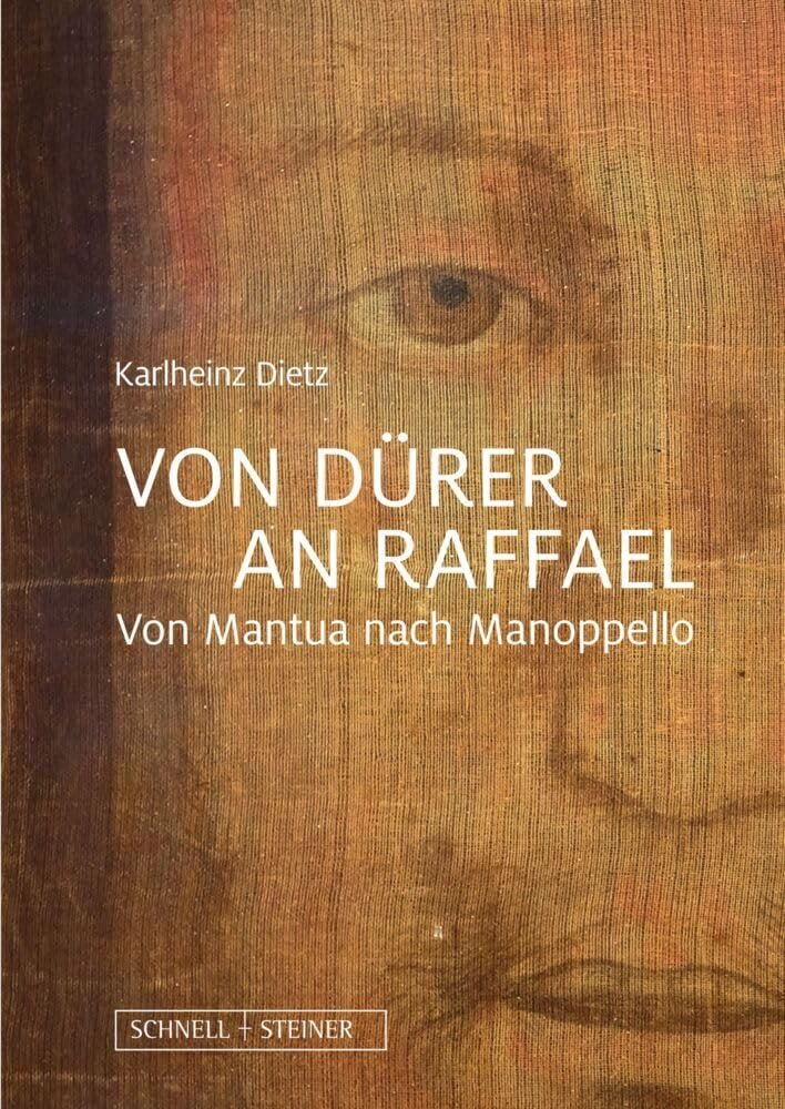 Von Dürer an Raffael: Von Mantua nach Manoppello - Image 1