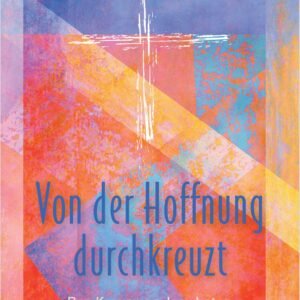 Von der Hoffnung durchkreuzt: Den Kreuzweg Jesu beten - Image 1