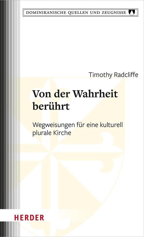 Von der Wahrheit berührt: Wegweisungen für eine kulturell plurale Kirche (Dominikanische Quellen und Zeugnisse) - Image 1