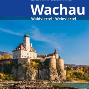 Wachau Reiseführer Michael Müller Verlag: Waldviertel, Weinviertel. Individuell reisen mit vielen praktischen Tipps (MM-Reisen) - Image 1