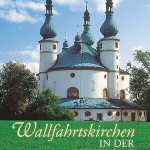 Wallfahrtskirchen in der Oberpfalz (Bayerische Geschichte) - Image 1