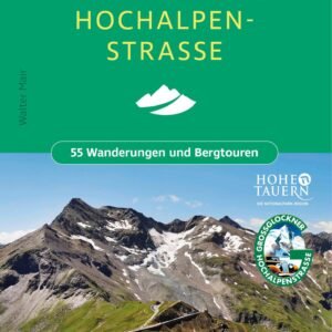 Wandern an der Großglockner Hochalpenstraße: 55 Wanderungen und Bergtouren mit GPS-Tracks (Rother Wanderbuch) - Image 1