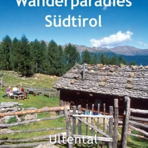 Wanderparadies Südtirol: Ultental Deutschnonsberg - Image 1
