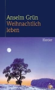Weihnachtlich leben. Von Grün, Anselm - Image 1