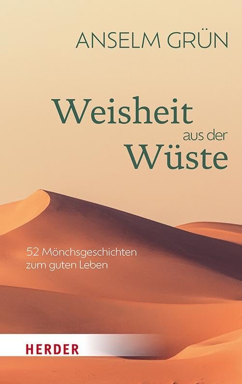 Weisheit aus der Wüste: 52 Mönchsgeschichten zum guten Leben - Image 1
