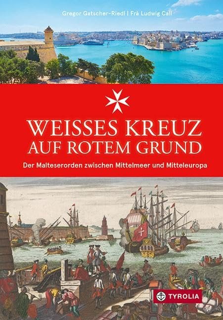 Weißes Kreuz auf rotem Grund: Der Malteserorden zwischen Mittelmeer und Mitteleuropa. Über 1000 Jahre Geschichte vom Johanniterhospiz in Jerusalem zum weltweit aktiven Hilfswerk - Image 1