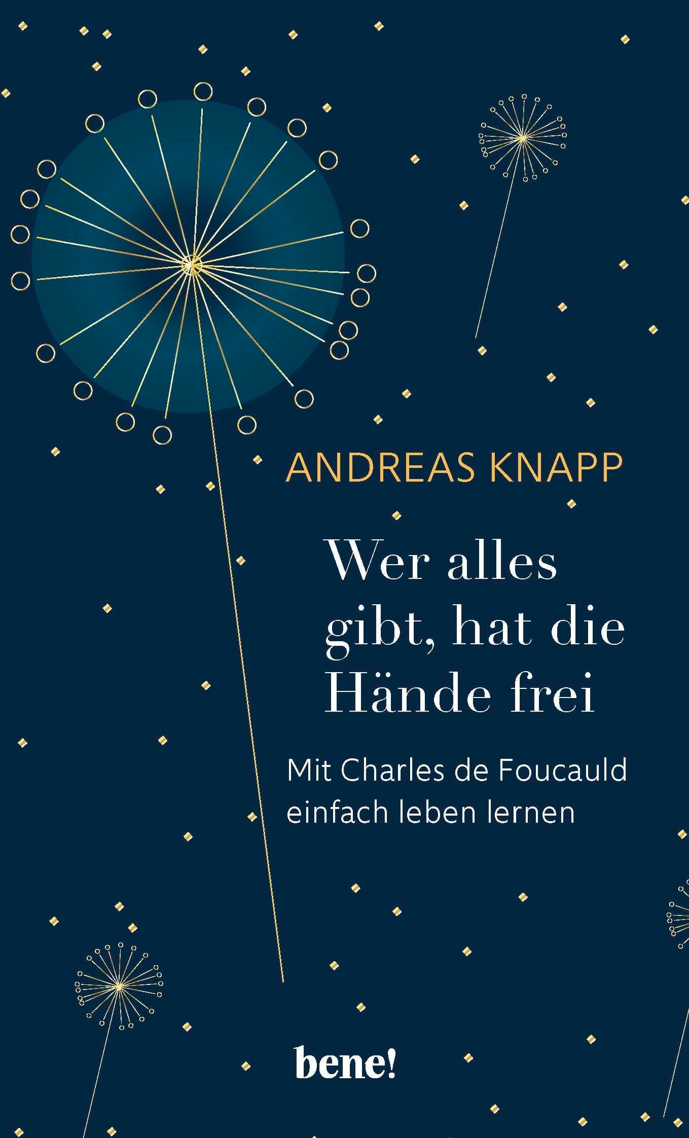 Wer alles gibt, hat die Hände frei: Mit Charles de Foucauld einfach leben lernen - Image 1