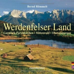 Werdenfelser Land - Garmisch-Partenkirchen, Mittenwald, Oberammergau: Garmisch-Partenkirchen, Mittenwald, Oberammergau. Deutsch-Englisch - Image 1