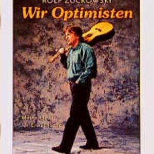 Wir Optimisten. Meine Lieder für Erwachsene: Alle Lieder der CDs/MCs "Nahaufnahme", "Zeit für Kinder - Zeit für uns" u.a. Ed. 1147 - Image 1