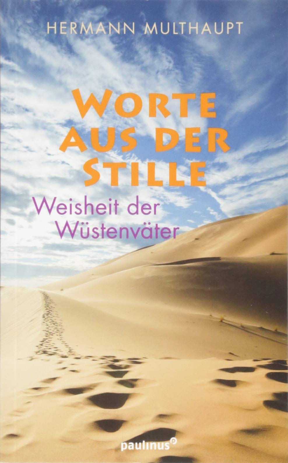 Worte aus der Stille: Weisheit der Wüstenväter - Image 1