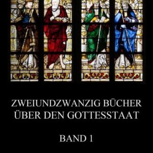 Zweiundzwanzig Bücher über den Gottesstaat, Band 1: De Civitate Dei (Die Schriften der Kirchenväter, Band 19) - Image 1