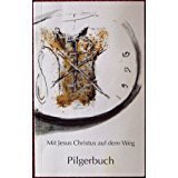 mit jesus christus auf dem weg. pilgerbuch.heilig rock wllafahrt trier 1996. - Image 1