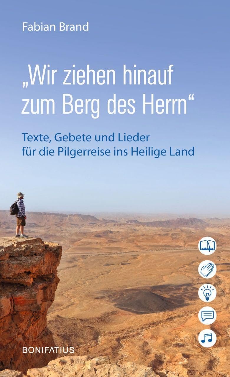 „Wir ziehen hinauf zum Berg des Herrn“: Texte, Gebete und Lieder für die Pilgerreise ins Heilige Land - Image 1
